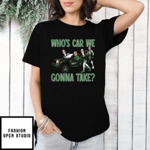 Boston Celtics Joe Mazzulla Whose Car We Gonna Take T-Shirt