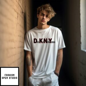 DKNY Dick In My Ass T Shirt 1