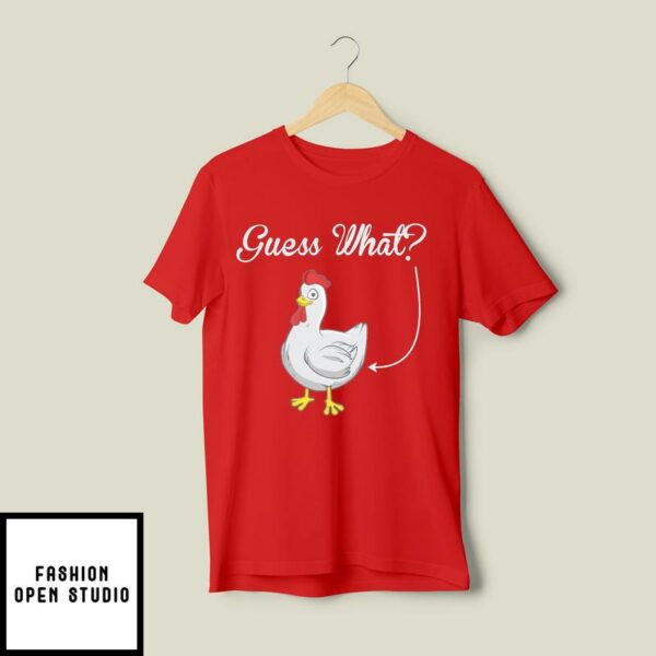 Guess What Chicken Butt T-Shirt – Funny Rooster T-Shirt-T-Shirt