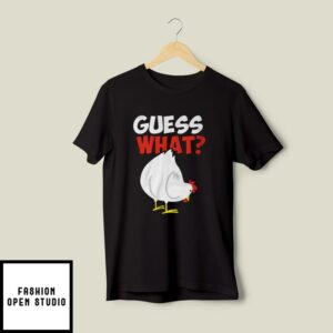 Guess What Chicken Butt T Shirt unisex mens tee farm T Shirt 2