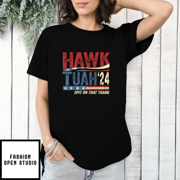 Hawk Tuah 2024 Spit On That Thang T-Shirt