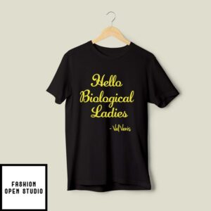 Hello Biological Ladies Val Venis T Shirt 2