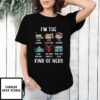 I’m The Kind Of Nerd T-Shirt