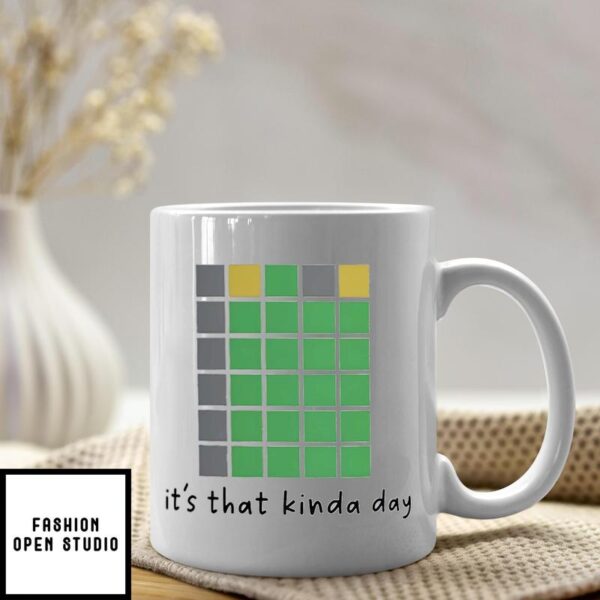 It’s That Kinda Day Wordle Mug