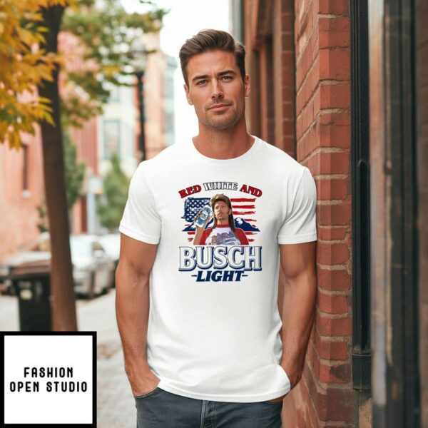 Joe Dirt 4th of July Red White and Busch Light T-Shirt