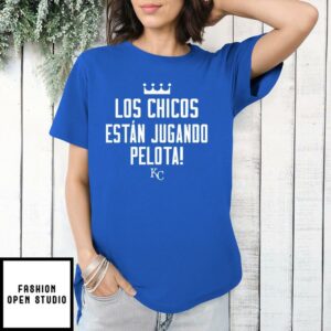 Los Chicos Estan Jugando Pelota KC Royals T-Shirt