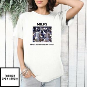 MILFS Man I Love Freddie And Shohei T Shirt 1