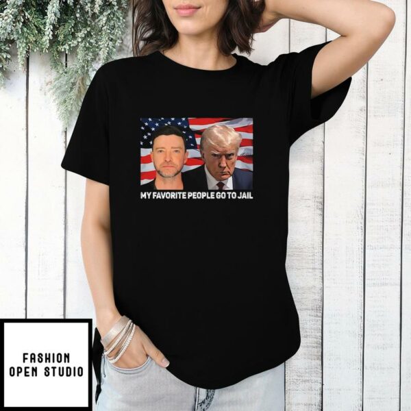 My Favorite People Go To Jail Justin Timberlake And Donald Trump Mugshots T-Shirt