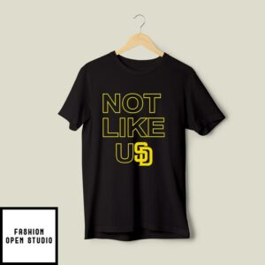 San Diego Padres Not Like Usd T Shirt 2