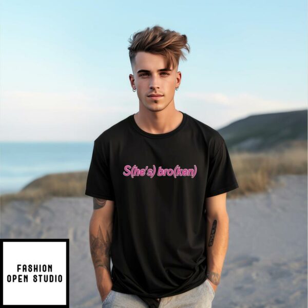 She’s Broken He’s Ken Barbie T-Shirt