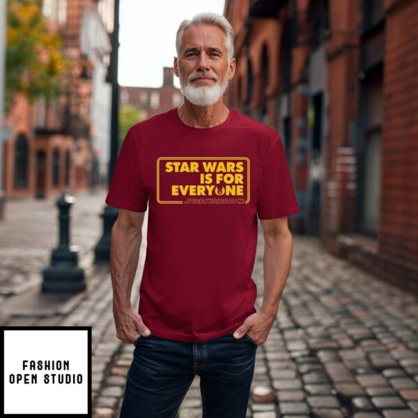 Star Wars Is For Everyone T-Shirt