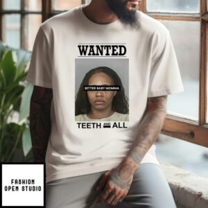 Tia Kemps Mugshot Wanted Bitter Baby Momma T Shirtth And All T Shirt 1