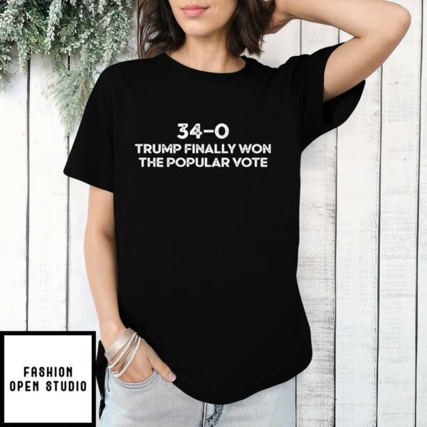 Trump Finally Won The Popular Vote 34-0 Convicted Felon T-Shirt