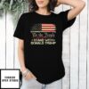 We The People Stand With Donald Trump 2024 American Flag T-Shirt