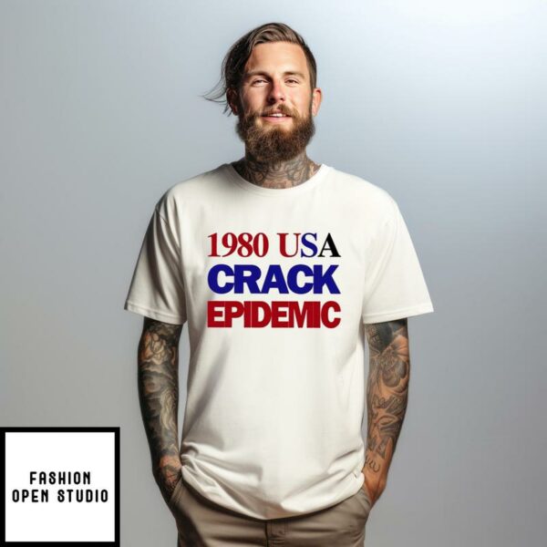 1980 Usa Crack Epidemic T-Shirt