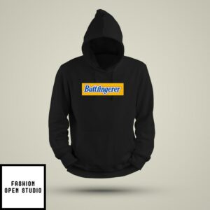 Buttfingerer Hoodie