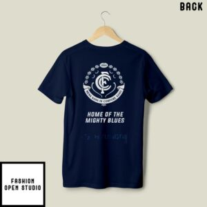 Carlton Blues Football Club Home Of Mighty Blues T-Shirt