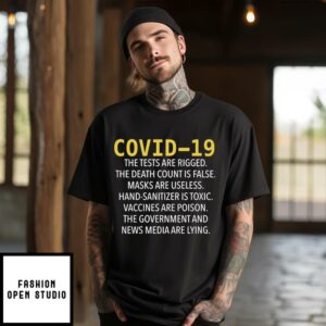 Covid 19 The Test Are Rigged T-Shirt Anti Vaccine