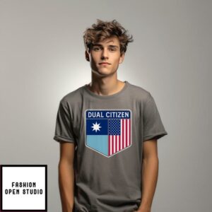 Dual Citizen Of Minnesota And The USA T-Shirt