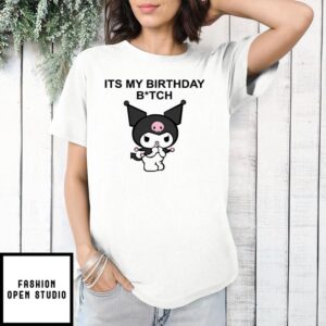 It’s My Birthday Bitch Kuromi T-Shirt