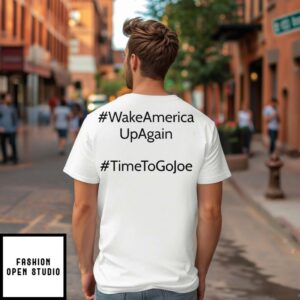 Joe Quit Now Wake America Up Again T-Shirt