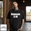 Joe Rogan Brunson 316 T-Shirt