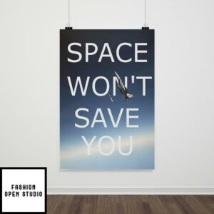 Space Won’t Save You F-15 Eagle Poster