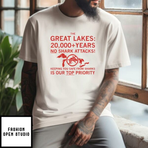 The Great Lakes 20000 Years No Shark Attacks T-Shirt