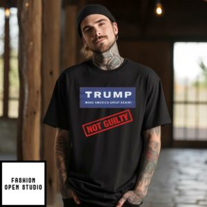 Trump Make America Great Again Not Guilty T-Shirt