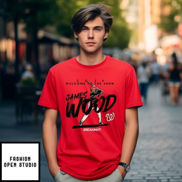 Welcome To The Show Of James Wood Washington Nationals T-Shirt