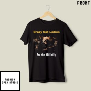 Crazy Cat Ladies For The Hillbilly Trump Vance 2024 T Shirt 2