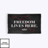 Freedom Lives Here Ron Desantis Flag