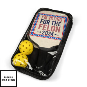 Im Voting For The Felon Pickleball Kit 6