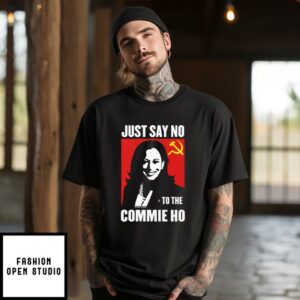 Kamala Harris Just Say No To The Commie Ho Communist Flag T-Shirt