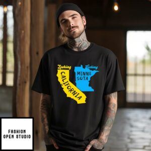 Looking California Feeling Minnesota T-Shirt