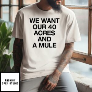 Michael Jordan We Want Our 40 Acres And A Mule T-Shirt