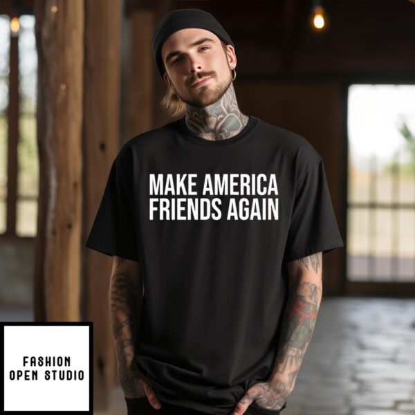 Nicole Arbour Make America Friends Again T-Shirt