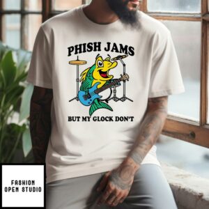 Phish Jams But My Glock Don’t T-Shirt