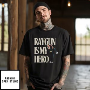 Raygun Is My Hero T-Shirt