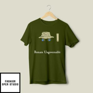 Remain Ungovernable T-Shirt