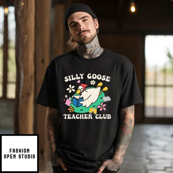 Silly Goose Teacher Club T-Shirt