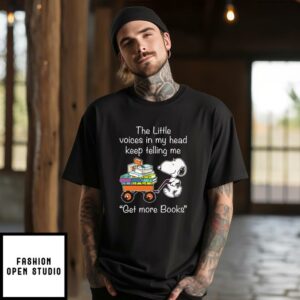 The Little Voices In My Head Keep Telling Me Get More Books T-Shirt Snoopy