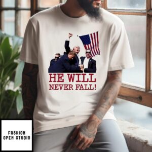 Trump Attempted Assassination He Will Never Fall T-Shirt