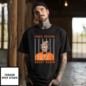 Trump Guilty Make Prison Great Again Donald Trump T-Shirt