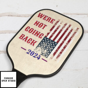 Were Not Going Back Voting 2024 America Pickleball Kit 3