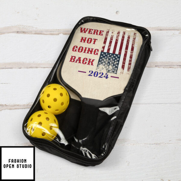 We’re Not Going Back Voting 2024 America Pickleball Kit