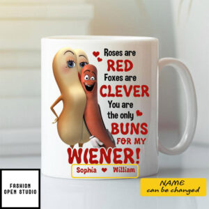 Personalized Roses Are Red Foxes Are Clever Mug You Are The Only Buns For My Wiener