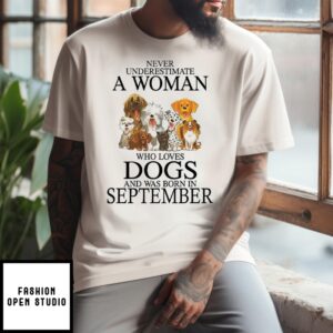 A Woman Who Loves Dogs And Was Born In September T-Shirt