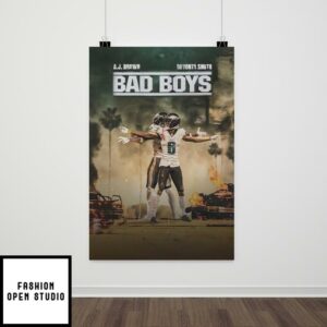 Aj Brown And Devonta Smith Bad Boys Poster