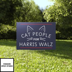 Cat People For Harris Walz 2024 Yard Sign 1